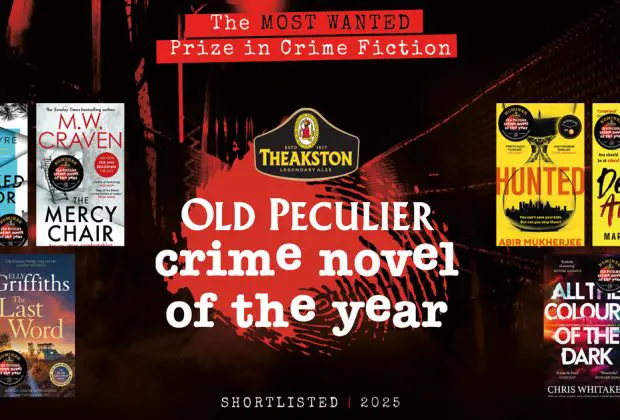 Theakston Old Peculier Crime Writing Festival 2025 Shortlists Revealed for Crime Novel & Debut Awards (1)