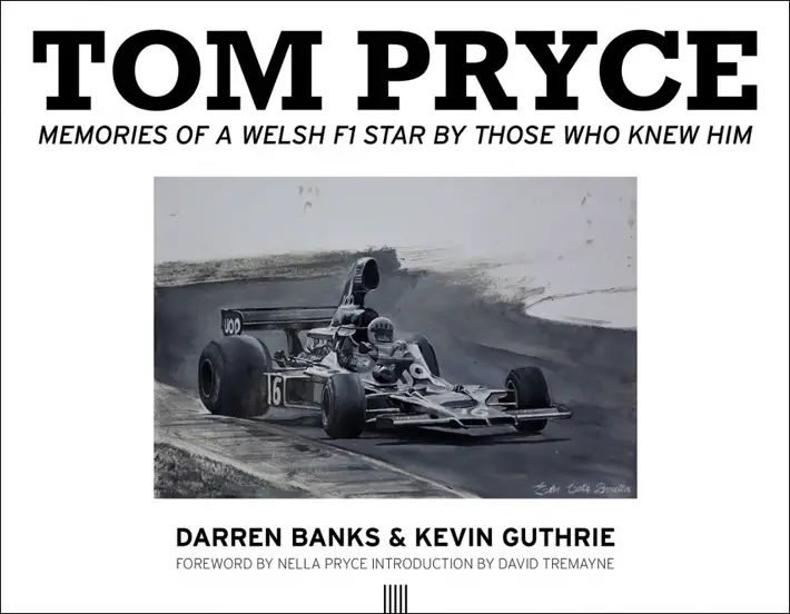 Tom Pryce - Memories of a Welsh F1 Star by Those Who Knew Him by Darren Banks and Kevin Guthrie Review