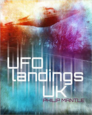UFO Landings in the UK by Philip Mantle Review