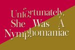 Unfortunately, She was a Nymphomaniac A New History of Rome's Imperial Women (1)