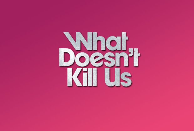 What Doesn’t Kill Us by Ajay Close – Review (2)
