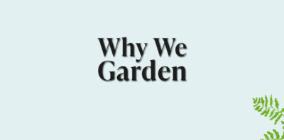 'Why We Garden' by Claire Masset book review logo