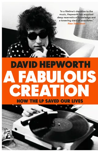 a fabulous creation how lps saved the world david hepworth book review cover