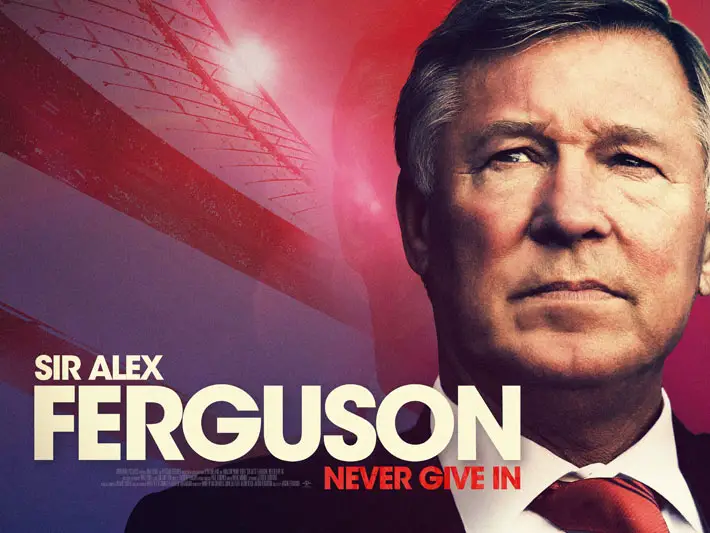 alex ferguson never give in film review poster