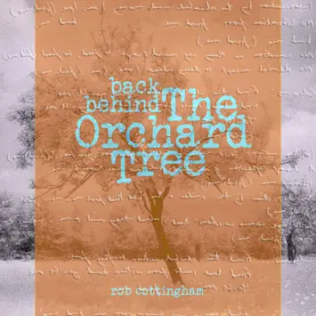 back behind the orchard tree rob cottingham album review cover