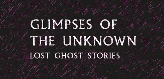 glimpses of the unknown book review ghost stories logo