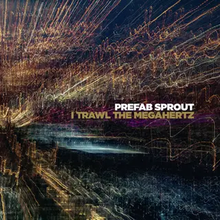 i trawl the megahertz prefab sprout album review cover