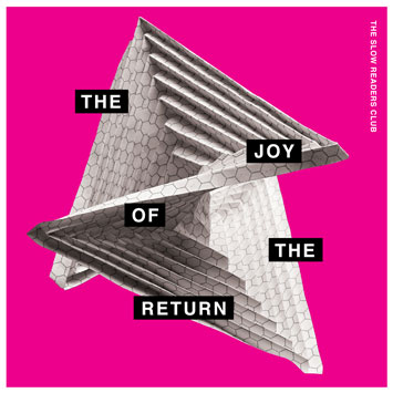 joy of the return slow readers club album review cover