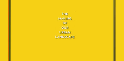 making of our urban landscape geoffrey tyack book review logo