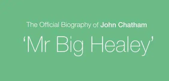 mr big healey john chatham biography book review