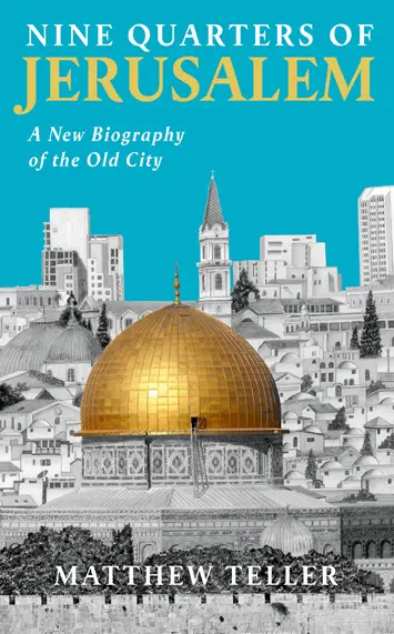 nine quarters of jerusalem matthew teller book review cover