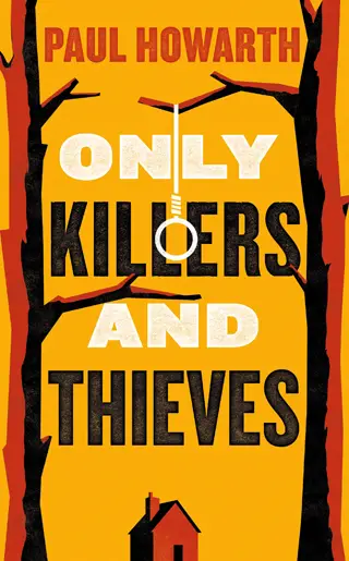 only killers and thieves paul haworth book review cover