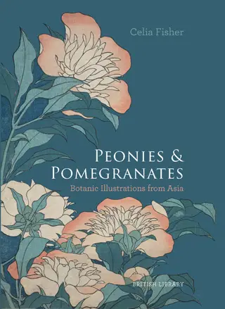 peonies and pomegranates celia fisher book review cover