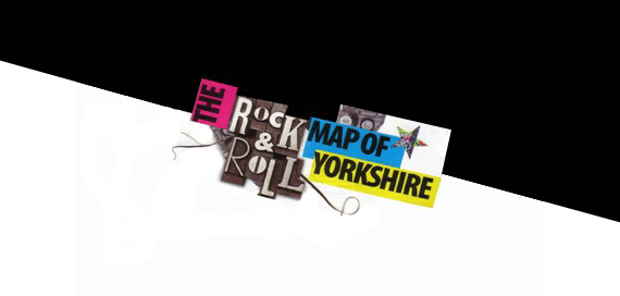 rock n roll map of yorkshire