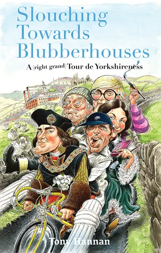 slouching towards blubberhouses tony hannen book review cover