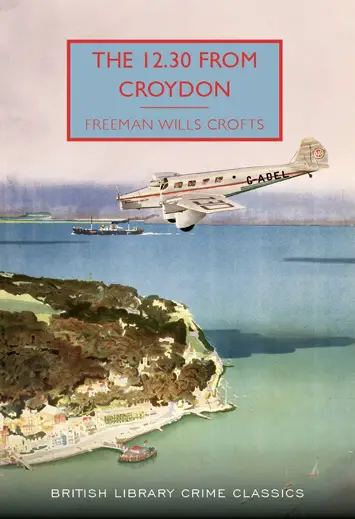 the 12.30 from croydon freeman wills crofts book review cover