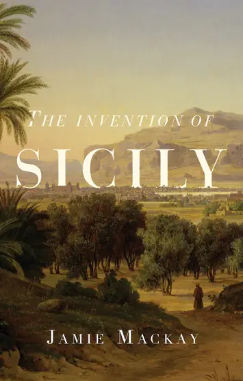 the invention of sicily james mackay book review cover