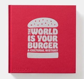 the world is your burger book review