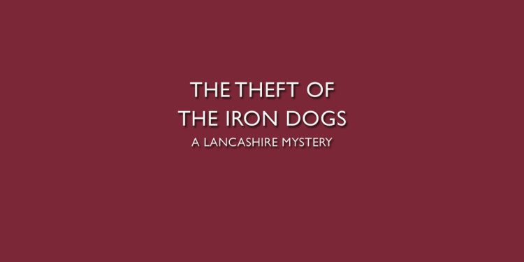 The Theft of the Iron Dogs by ECR Lorac