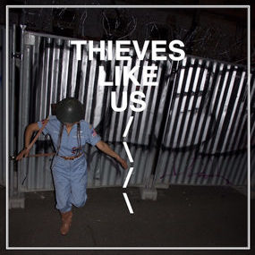 thieves like us album review 5th lp artwork