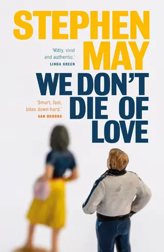 we don't die of love stephen may book review cover