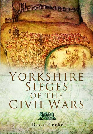 yorkshire sieges of the civil wars david cooke book review cover