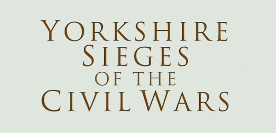 yorkshire sieges of the civil wars david cooke book review