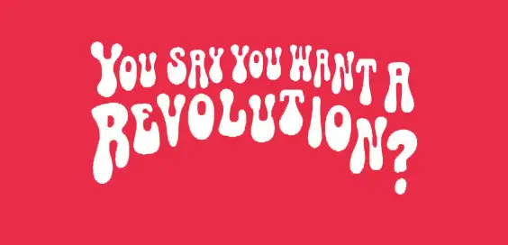 you say you want a revolution book review logo